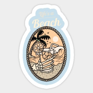 life's a beach Sticker